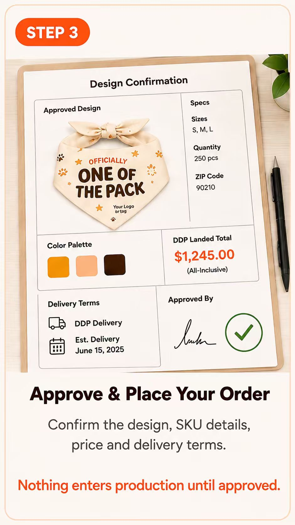Step 3: Approve the bandana design and place the order